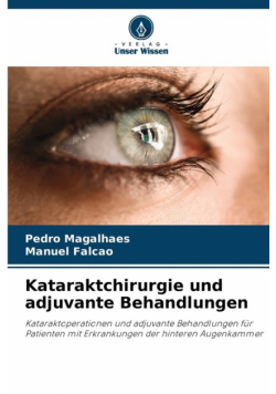 Kataraktchirurgie und adjuvante Behandlungen