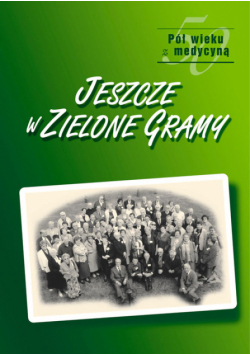 Jeszcze w zielone gramy