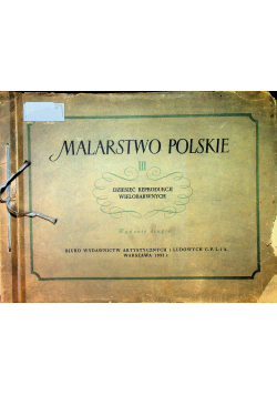 Malarstwo Polskie III dzieisięć reprodukcji wielobarwnych