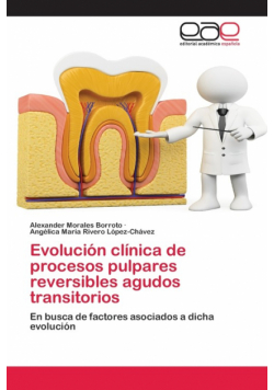 Evolución clínica de procesos pulpares reversibles agudos transitorios