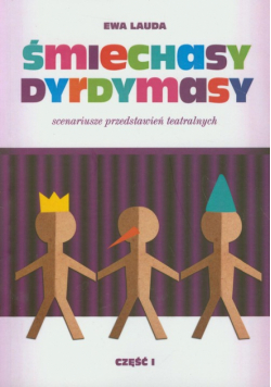 Śmiechasy dyrdymasy część 1