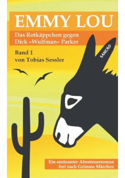 Emmy Lou - Das Rotkäppchen gegen Dick "Wulfman" Parker