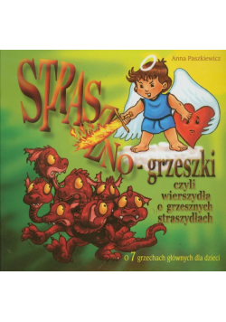 Straszno-grzeszki czyli wierszydła o grzesznych straszydłach