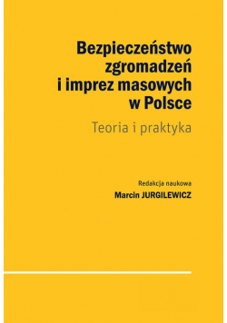 Bezpieczeństwo zgromadzeń i imprez masowych w Polsce