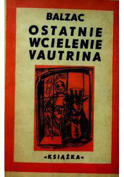 Komedia ludzka Ostatnie wcielenie Vautrina 1946 r.