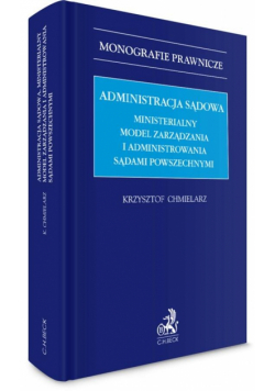 Administracja sądowa. Ministerialny model zarządza