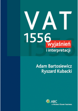 VAT 1556 wyjaśnień i interpretacji