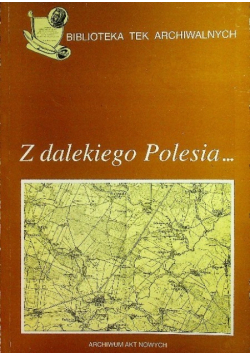 Z dalekiego Polesia