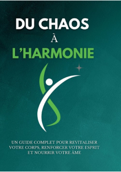 Du chaos à l'harmonie