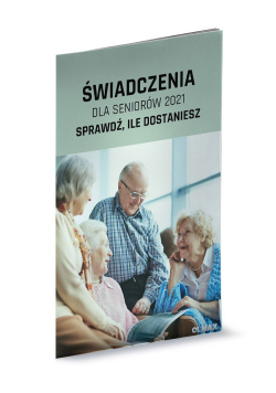 Świadczenia dla seniorów 2021