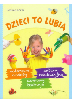 Dzieci to lubią