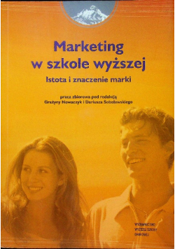 Marketing w szkole wyższej. Istota i znaczenie marki
