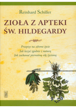 Zioła z apteki św. Hildegardy