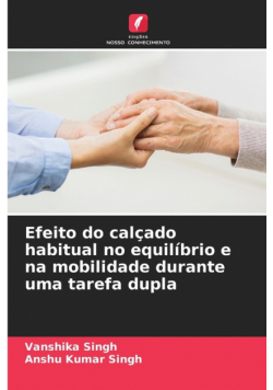 Efeito do calçado habitual no equilíbrio e na mobilidade durante uma tarefa dupla
