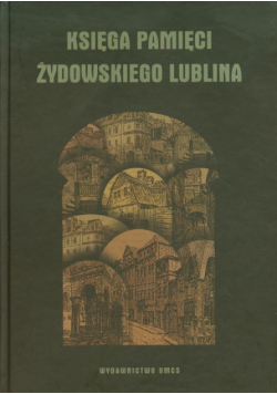 Księga pamięci żydowskiego Lublina