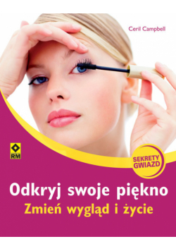 Campbell Ceril - Odkryj swoje piękno