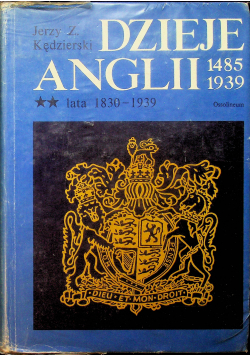 Dzieje Anglii 1485 - 1939 Tom II 1930 - 1939