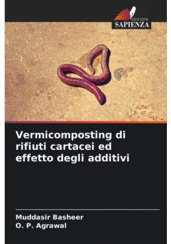 Vermicomposting di rifiuti cartacei ed effetto degli additivi