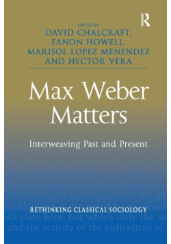 Max Weber Matters