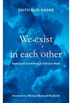We Exist in Each Other