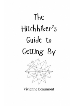 The Hitchhiker's Guide to Getting By