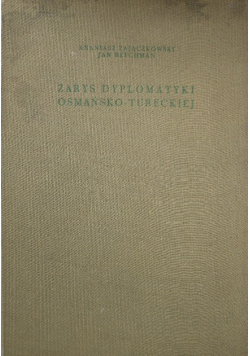 Zarys dyplomatyki osmańsko - tureckiej