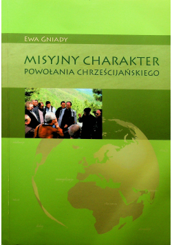 Misyjny charakter powołania chrześcijańskiego + Autograf Gniady