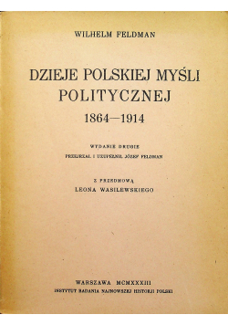 Dzieje Polskiej Myśli Politycznej 1864 1914 Reprint