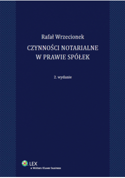 Czynności notarialne w prawie spółek