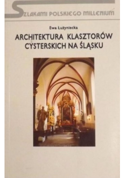 Architektura klasztorów cysterskich na Śląsku