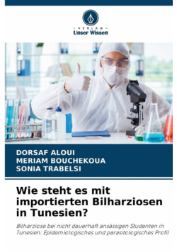 Wie steht es mit importierten Bilharziosen in Tunesien?