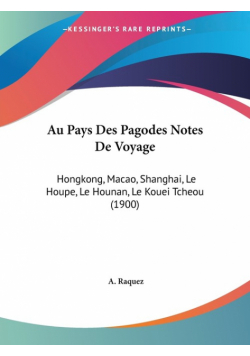 Au Pays Des Pagodes Notes De Voyage