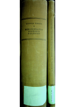 Bibliografia Historii Polskiej 2 tomy reprint z 1914 r