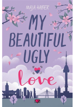 My Beautiful Ugly Love
