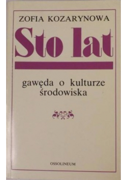 Sto lat Gawęda o kulturze środowiska