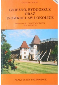 Gniezno Bydgoszcz oraz Inowrocław i okolice