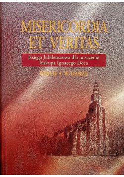 Misericordia et veritas księga jubileuszowa Tom 2