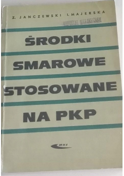 Środki smarowe stosowane na PKP