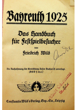 Bayreuth 1925 Das Handbuch fur Festspielbesucher von Friedrich Wild 1925 r