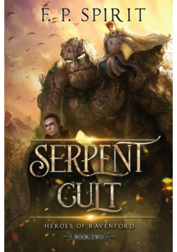 The Serpent Cult (Heroes of Ravenford Book 2)