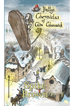 Betty's Chronicles of Glim Glumswick