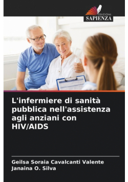 L'infermiere di sanità pubblica nell'assistenza agli anziani con HIV/AIDS