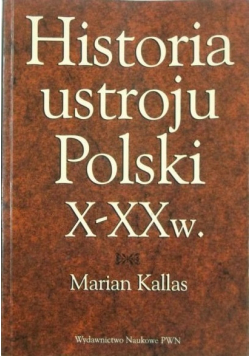 Historia ustroju Polski X - XX w