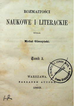 Rozmaitości Naukowe i literackie Tomik III i IV 1859 r.