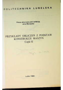 Przykłady obliczeń z podstaw konstrukcji maszyn Część II