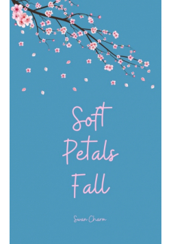 Soft Petals Fall