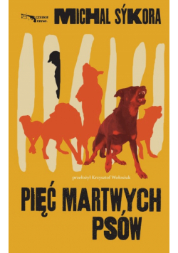 Pięć martwych psów