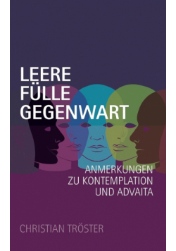 Leere Fülle Gegenwart