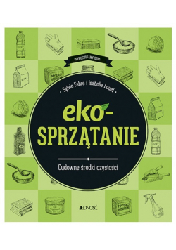 EKOsprzątanie Cudowne środki czystości