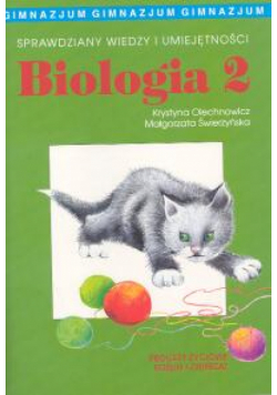 Biologia 2 : Sprawdziany wiedzy i umiejętności